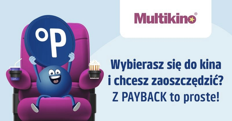 Za ile punktów Payback dostaniesz bilet do Multikina? Aktualne zasady